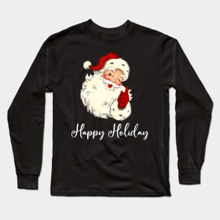 Happy Holiday Santa Long Sleeve T-Shirt